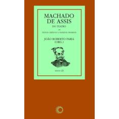 Livro - Machado De Assis: Do Teatro