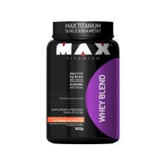 Whey Protein Concentrado Isolado Max Titanium - Whey Blend 900G Vitami
