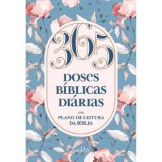 365 Doses Bíblicas Diárias Floral - Com Plano De Leitura Da Bíblia