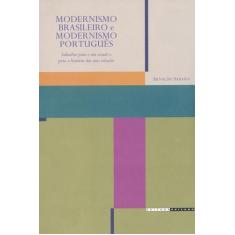 Livro - Modernismo Brasileiro E Modernismo Português