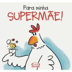 Livro - Para minha supermãe!