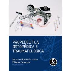 Livro - Propedêutica Ortopédica e Traumatológica