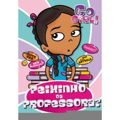 Go Girl 18 - Peixinho Da Professora?