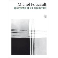 Livro - O governo de si e dos outros