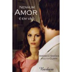 Nenhum Amor é em Vão