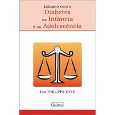 Lidando com o Diabetes na Infância e na Adolescência
