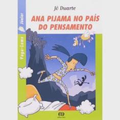 Ana Pijama no Pais do Pensamento - 1 Edicao 2009