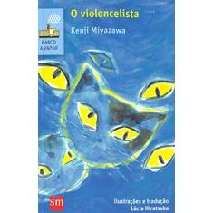 O Violoncelista