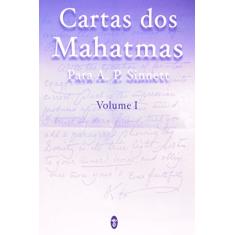 Cartas Dos Mahatmas - Volume 1