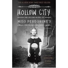 Hollow City: The Second Novel of Miss Peregrine's Peculiar Children: 2