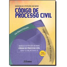 Mudanças E Petições No Novo Código De Processo Civil - Edipa - Parizat