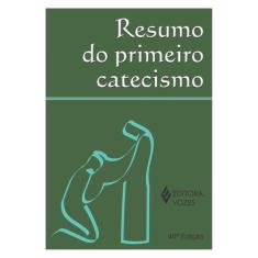 Resumo Do Primeiro Catecismo