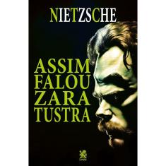 Assim Falou Zaratustra - Nietzsche