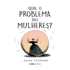 Livro - Qual o problema das mulheres?