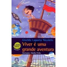 Viver É Uma Grande Aventura