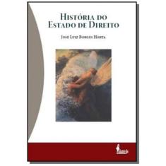 Historia Do Estado De Direito - Alameda Editorial