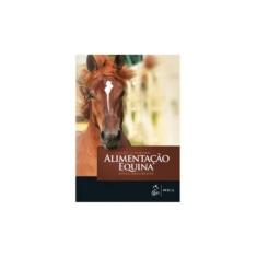 Alimentação Equina - Nutrição, Saúde e Bem-Estar