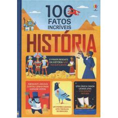 Livro - 100 Fatos Incríveis : História