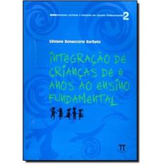 Integracao De Criancas De 6 Anos Ao Ensino Fundamental