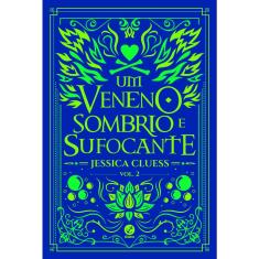 Livro - Um veneno sombrio e sufocante (Vol. 2 Uma sombra ardente e brilhante)