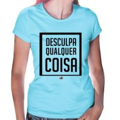 Baby Look Desculpa Qualquer Coisa - Foca na Moda, Azul bebê, G