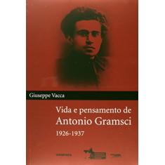Vida e Pensamento de Antonio Gramsci