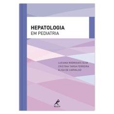 Livro - Hepatologia Em Pediatria