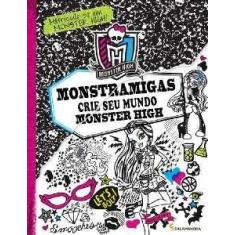 Monstramigas: crie seu mundo monster high - SALAMANDRA