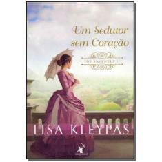 Livro - Um sedutor sem coração (Os Ravenels  Livro 1) - Editora Arquei