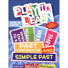 Play To Learn - Jogo De Cartas - Past Continuous And Simple Past