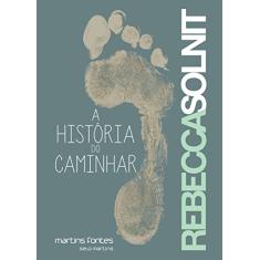 A História do Caminhar
