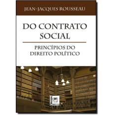 Do Contrato Social: Princípios Do Direito Político -