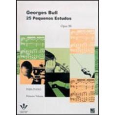 25 Pequenos Estudos - Op. 90 - Primeiro Volume