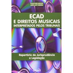 ECAD e direitos musicais interpretados pelos tribunais