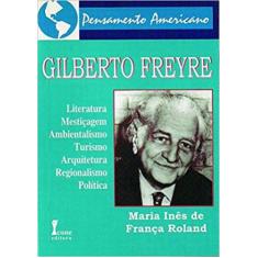 Gilberto Freyre: Literatura, Mestiçagem