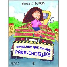 A Mulher Que Falava Para-Choques