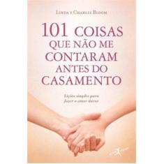 Livro - 101 coisas que não me contaram antes do casamento (edição de b