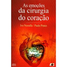 As Emoções da Cirurgia do Coração