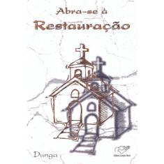 Abra se A restauracao