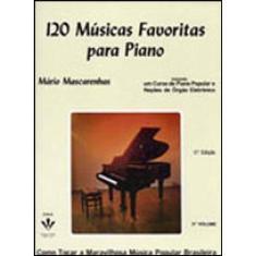 120 Músicas Favoritas Para Piano - 3º Volume