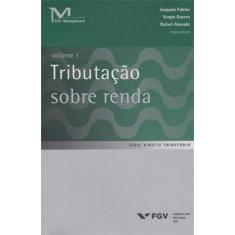 Tributaçao sobre renda - vol. 1