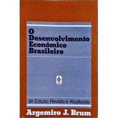 O Desenvolvimento Economico Brasileiro
