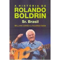História De Rolando Boldrin, A