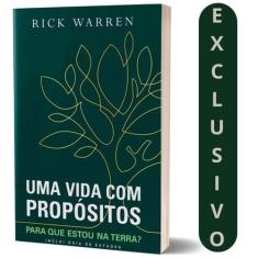Livro Uma Vida Com Propósitos  Rick Warren