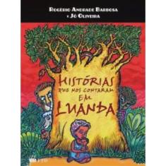 Historias que nos contaram em luanda