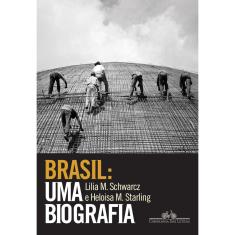 Livro - Brasil: uma biografia: Com novo pós-escrito