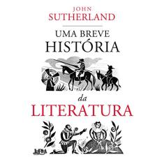 Uma Breve História da Literatura
