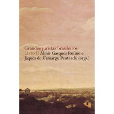 Grandes juristas brasileiros - Livro II