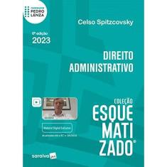 Direito Administrativo Esquematizado - 6 Edição 2023