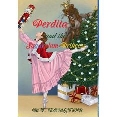 Perdita and the Sugarplum Princess